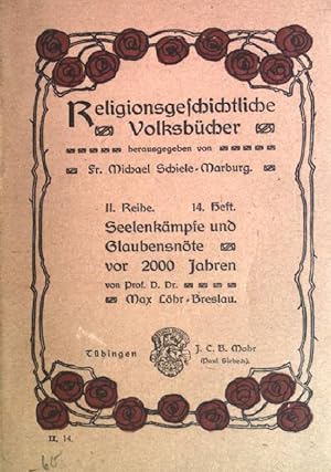 Seller image for Seelenkmpfe und Glaubensnte vor 2000 Jahren. Religionsgeschichtliche Volksbcher, II.Reihe, 14.Heft for sale by books4less (Versandantiquariat Petra Gros GmbH & Co. KG)