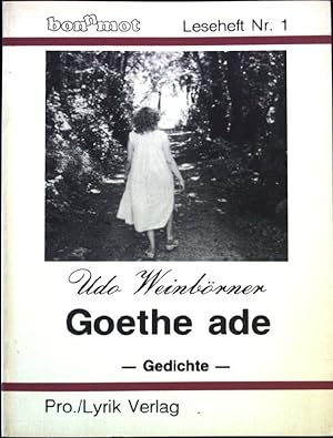 Bild des Verkufers fr Goethe ade- Gedichte bonnmot ; Nr. 1 zum Verkauf von books4less (Versandantiquariat Petra Gros GmbH & Co. KG)