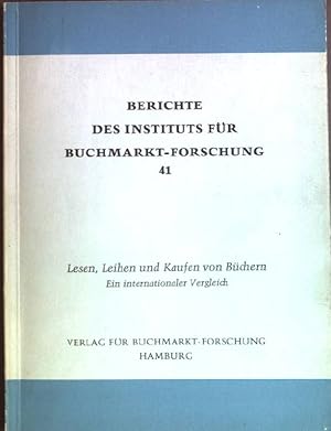 Seller image for Lesen, Leihen und Kaufen von Bchern. Ein internationaler Vergleich. Berichte des Institus fr Buchmarkt-Forschung, 41 for sale by books4less (Versandantiquariat Petra Gros GmbH & Co. KG)