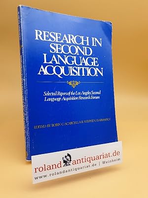 Imagen del vendedor de Research in Second Language Acquisition: Selected Papers of the Los Angeles Second Language Acquisition Research Forum a la venta por Roland Antiquariat UG haftungsbeschrnkt