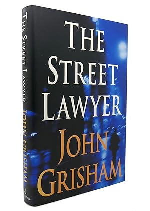 Seller image for THE STREET LAWYER A Novel for sale by Rare Book Cellar