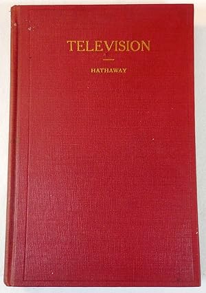 Seller image for Television. A Practical Treatise on the Principles Upon Which the Development of Television is Based for sale by Resource Books, LLC