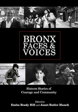 Seller image for Bronx Faces & Voices : Sixteen Stories of Courage and Community for sale by GreatBookPrices