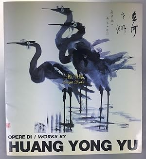 Works by Huang Yongyu. Opere Di Huang Yong Yu. Catalogue of Exhibition of Chinese Paintings by Hu...