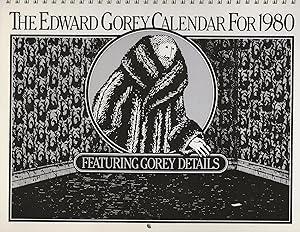 THE EDWARD GOREY CALENDAR FOR 1980