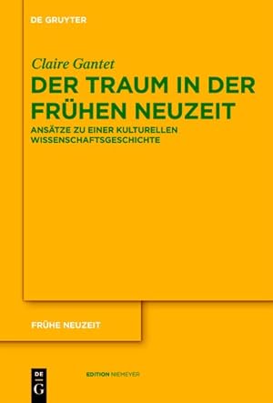 Seller image for Der Traum in der Frhen Neuzeit. Anstze zu einer kulturellen Wissenschaftsgeschichte for sale by Antiquariat Bookfarm