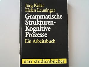 Seller image for Grammatische Strukturen - Kognitive Prozesse. Ein Arbeitsbuch. Ein Arbeitsbuch for sale by Antiquariat Bookfarm