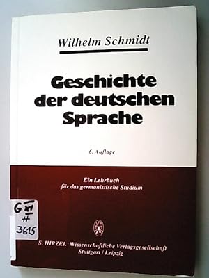 Geschichte der deutschen Sprache. Ein Lehrbuch für das germanistische Studium.