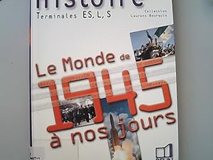 Imagen del vendedor de Histoire Tle Es, L, S. Le Monde de 1945 a nos jours. a la venta por Antiquariat Bookfarm