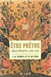 Image du vendeur pour Etre Prtre : Deux Tmoins, Une Voix mis en vente par RECYCLIVRE