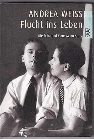 Seller image for Flucht ins Leben: Die Erika und Klaus Mann-Story for sale by Kultgut