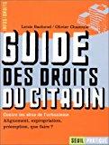 Image du vendeur pour Guide Des Droits Du Citadin : Contre Les Abus De L'urbanisme, Alignement, Expropriation, Premption, mis en vente par RECYCLIVRE