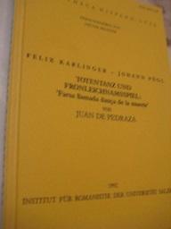 Totentanz und Fronleichnamsspiel: Farsa llamada danca de la muerte von Juan de Pedraza Bibliothec...