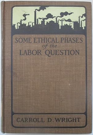 Some Ethical Phases of the Labor Question