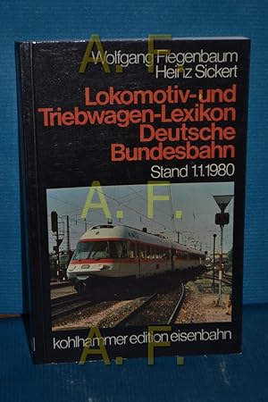 Seller image for Lokomotiv- und Triebwagen-Lexikon Deutsche Bundesbahn Stand 1. 1. 1980 for sale by Antiquarische Fundgrube e.U.