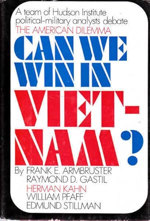 Imagen del vendedor de Can We Win in Vietnam?: The American Dilemma a la venta por Goulds Book Arcade, Sydney