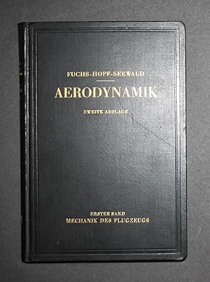 Aerodynamik. Zweite, völlig neu bearbeitete und ergänzte Auflage in drei Bänden. 1. Band Mechanik...