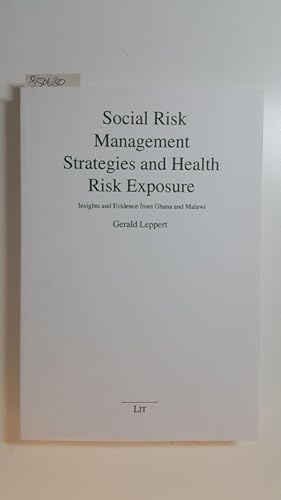 Bild des Verkufers fr Social Risk Management Strategies and Health Risk Exposure. Insights and Evidence from Ghana and Malawi zum Verkauf von Gebrauchtbcherlogistik  H.J. Lauterbach