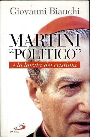 Immagine del venditore per MARTINI POLITICO - GIOVANNI BIANCO venduto da Libreria Peterpan