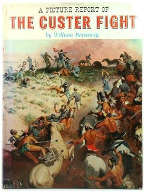 A Picture Report of the Custer Fight