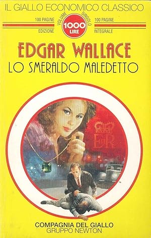 Seller image for LO SMERALDO MALEDETTO - EDGARD WALLACE - NEWTON 1993 - OUTLET DEL LIBRO for sale by Libreria Peterpan