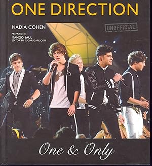 Seller image for ONE DIRECTION - ONE & ONLY - NADIA COHEN - UNOFFICIAL for sale by Libreria Peterpan