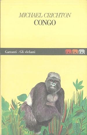 Immagine del venditore per CONGO - MICHAEL CRICHTON - ED. GARZANTI venduto da Libreria Peterpan