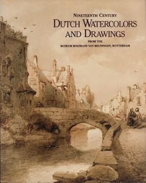 Bild des Verkufers fr Nineteenth Century Dutch Watercolors and Drawings from the Museum Boijmans van Beuningen, Rotterdam. zum Verkauf von Antiquariat Jenischek