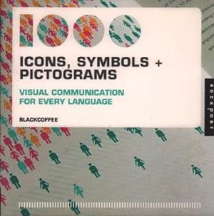 Bild des Verkufers fr 1000 Icons, Symbols + Pictograms. Visual Communication for every language. zum Verkauf von Antiquariat Jenischek