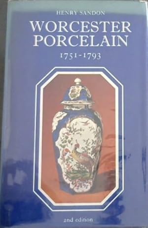 Seller image for The Illustrated Guide to Worcester Porcelain, 1751- 1793 (The Illustrated guides to pottery and porcelain) for sale by Chapter 1