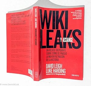 Seller image for Wikileaks y Assange: Un Relato Trepidante Sobre Como Se Fraguo la Mayor Filtracion de la Historia for sale by La Social. Galera y Libros