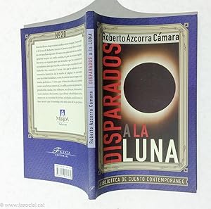 Imagen del vendedor de Disparados a La Luna a la venta por La Social. Galera y Libros