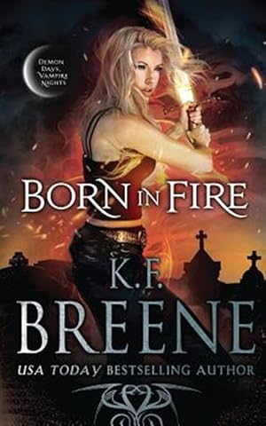 Bild des Verkufers fr Born in Fire zum Verkauf von GreatBookPrices