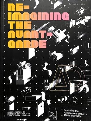 Immagine del venditore per Re-Imagining the Avant-Garde : Revisiting the Architecture of the 1960s and 1970s venduto da GreatBookPrices