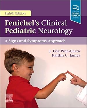 Image du vendeur pour Fenichel's Clinical Pediatric Neurology : A Signs and Symptoms Approach mis en vente par GreatBookPrices