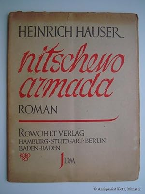 Bild des Verkufers fr Nitschewo Armada, nach einer Erinnerung an Aage von Kohl. Roman. zum Verkauf von Antiquariat Hans-Jrgen Ketz