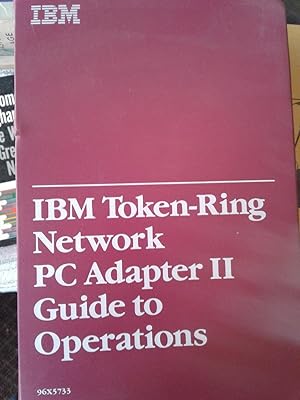 Imagen del vendedor de Guide To Operations: IBM Token-Ring Network PC Adapter ll GUIDE TO OPERATIONS a la venta por hcmBOOKS