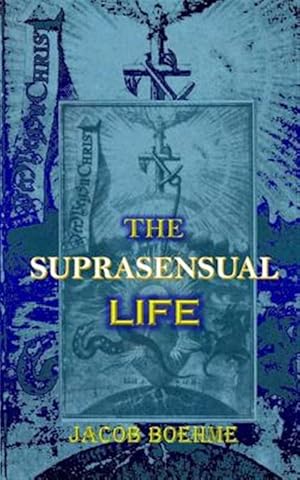 Seller image for Suprasensual Life : And the Way to Christ for sale by GreatBookPrices