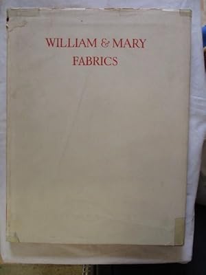 Imagen del vendedor de WILLIAM AND MARY FABRICS a la venta por GREENSLEEVES BOOKS
