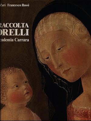 Seller image for La raccolta Morelli nell'Accademia Carrara for sale by Miliardi di Parole