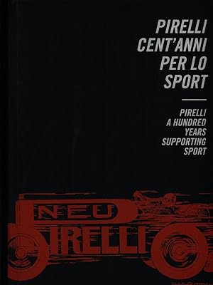 Seller image for Pirelli cent'anni per lo sport for sale by Miliardi di Parole