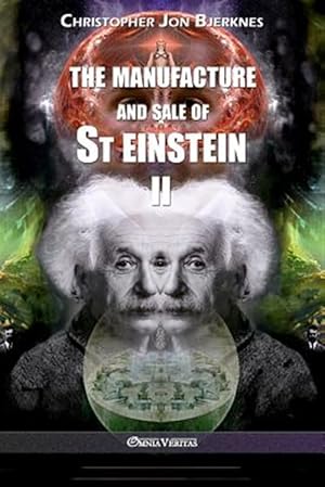 Seller image for The manufacture and sale of St Einstein - II for sale by GreatBookPrices