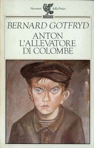 Seller image for Anton l'allevatore di colombe. for sale by LIBET - Libreria del Riacquisto