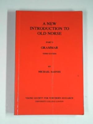 Immagine del venditore per A new introduction to Old Norse: Part I Grammar venduto da Cotswold Internet Books