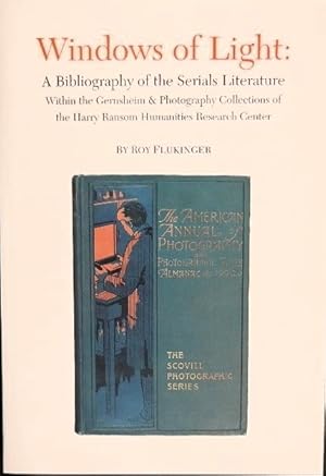 Seller image for Windows of light: A bibliography of the serials literature within the Gernsheim & Photography Collections of the Harry Ransom Humanities Research Center for sale by GuthrieBooks