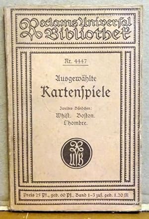 Ausgewählte Kartenspiele. Zweites (2.) Bändchen: Whist, Boston, L'hombre