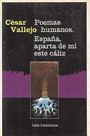 Seller image for Poemas humanos ; Espaa, aparta de mi este caliz for sale by Libros Tobal