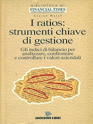 Imagen del vendedor de I ratios: strumenti chiave di gestione a la venta por Librodifaccia