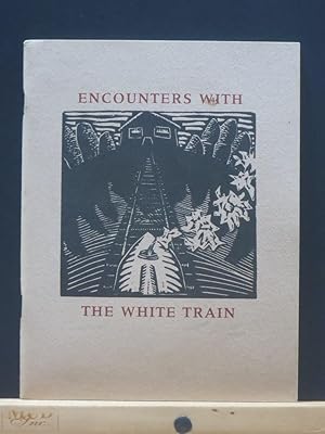 Encounters with the White Train