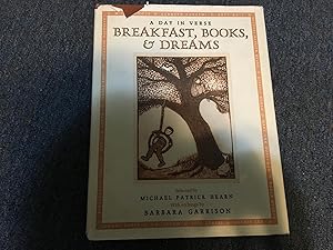 Breakfast, Books and Dreams: A Day in Verse